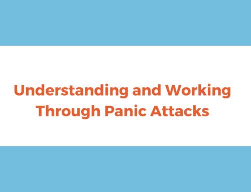 Understanding and Working Through Panic Attacks
